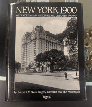 New York 1900 Metropolitan Architecture and Urbanism 1890 - 1915 BOOK