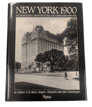 New York 1900 Metropolitan Architecture and Urbanism 1890 - 1915 BOOK