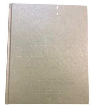 Santa Barbara Living By Diane Dorran Saeks Rizzoli Publishing