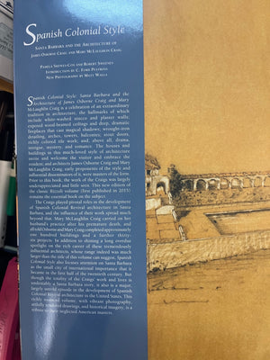 Spanish Colonial Style by Pamela Skewes-Cox & Robert Sweeney Rizzoli Publishing In Association With The SB Historical Museum