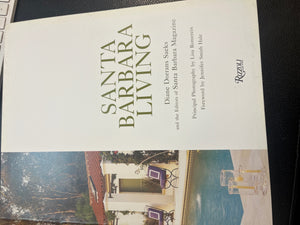Santa Barbara Living By Diane Dorran Saeks Rizzoli Publishing
