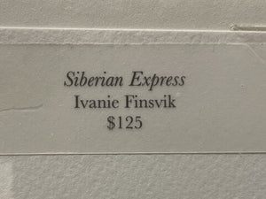 Ivanie Finsvik Siberian Express Original Signed Numbered Litho 1/25