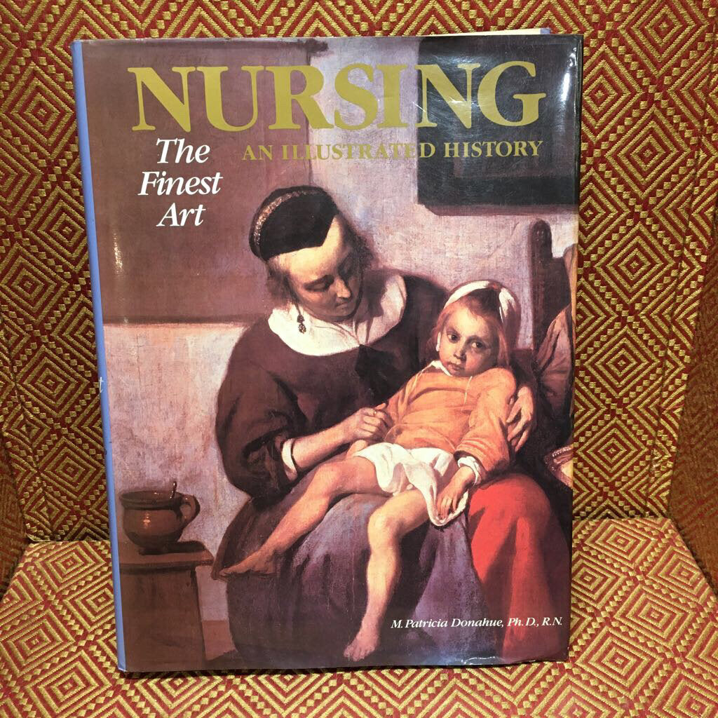 Nursing - An Illustrated History - The Finest Art
